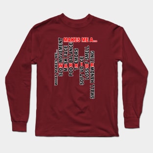 What Make Me... Makes Me A Warrior Parkinsons Warrior Long Sleeve T-Shirt